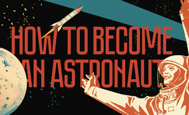 How to become an astronaut